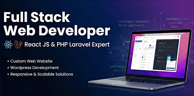 do website development as a full stack web developer, PHP, laravel, HTML, CSS