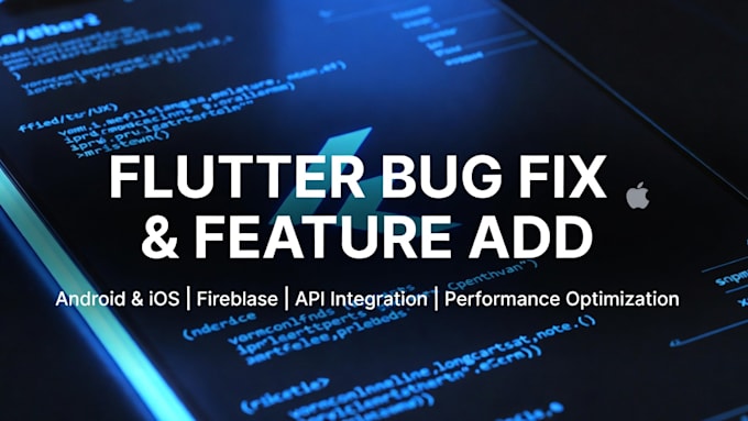 fix flutter app bugs or add new features fast