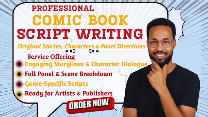create full comic book scripts, storylines, dialogue and panel breakdowns