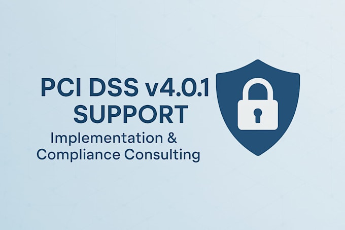 perform pci dss v401 gap assessment and implementation support