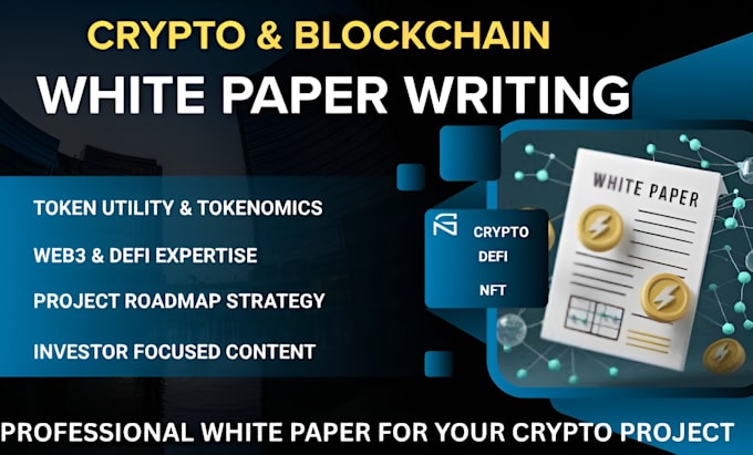 write crypto and blockchain white papers for web3, defi, and token projects