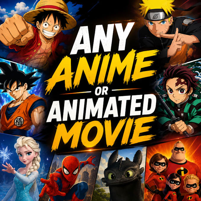 get anime or animated movie of your choice