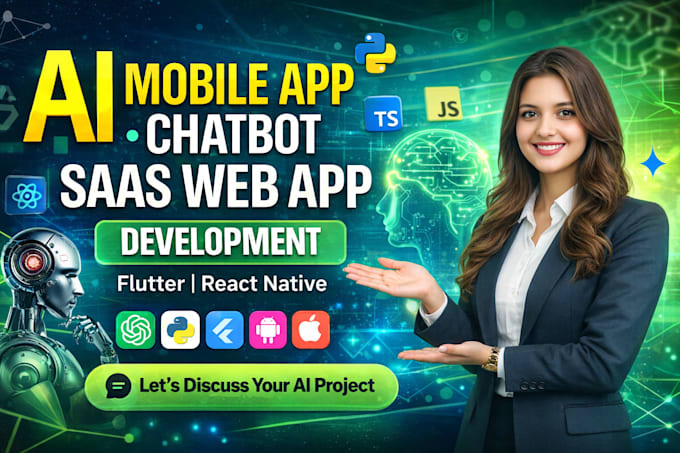 Build ai mobile app, ai chatbot, ai saas website using flutter or react ...