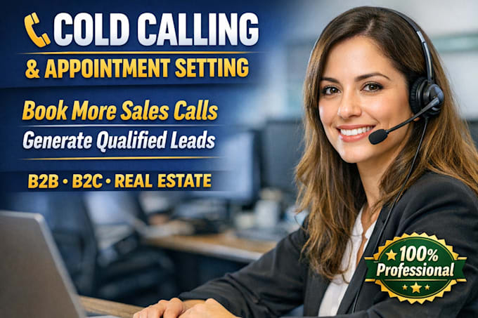 do cold calling and set an appointment for your business