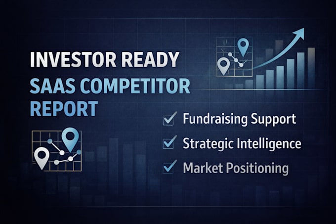 create an investor ready saas competitor analysis report for fundraising