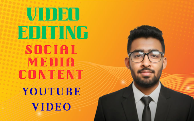 edit your youtube videos and social media contents