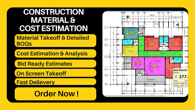 do construction estimates, material take off, boqs, cost estimation