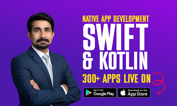 develop mobile app for android and ios using swift or kotlin