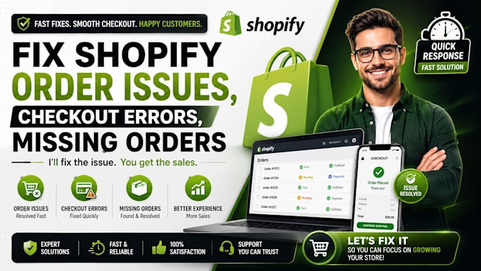 fix shopify order issues, checkout errors, missing orders