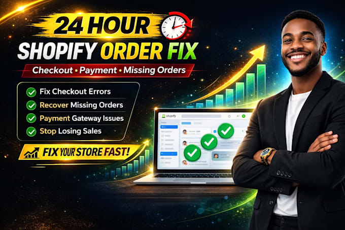 fix shopify order issues, checkout errors, missing orders