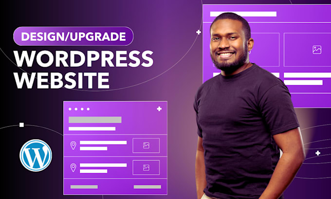 be your wordpress developer, website designer, and manage wordpress website