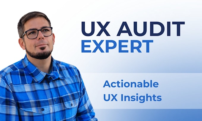 perform a UX audit and provide actionable improvement recommendations