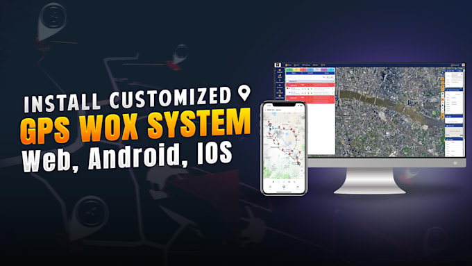 install, customize gps wox, tracking system with mobile apps