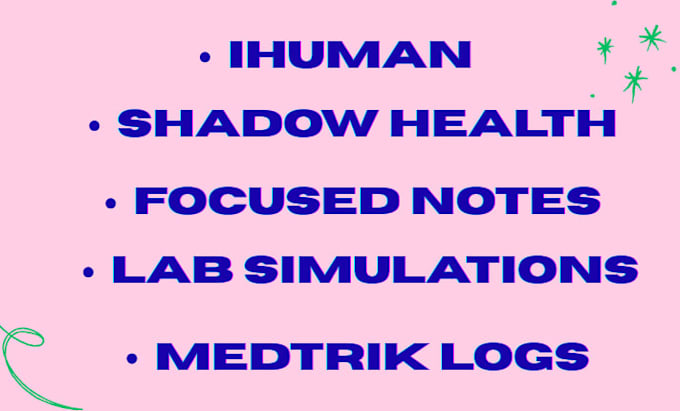 do i human, shadow health, focused note, lab simulations