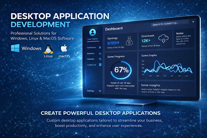 develop custom desktop applications for windows, mac and linux
