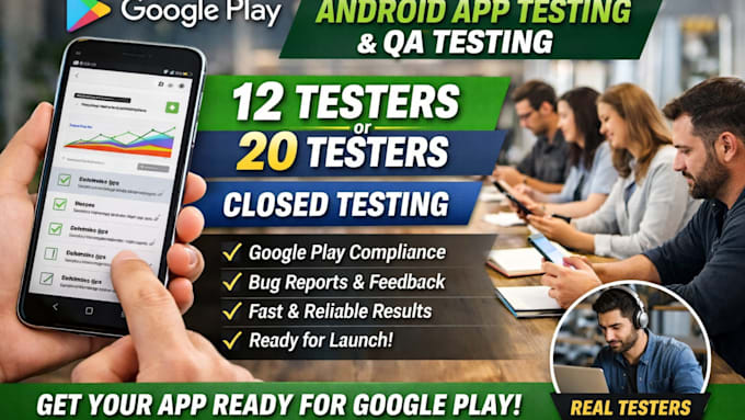 provide 12 testers or 20 testers for google play closed testing qa your website