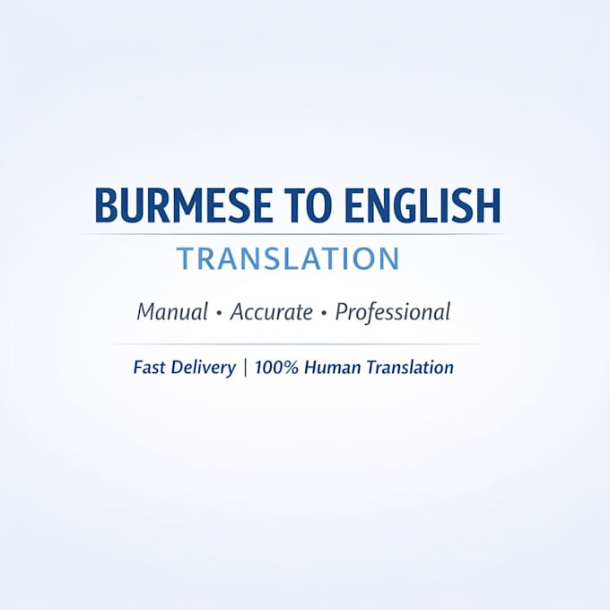 translate burmese to english manually and accurately