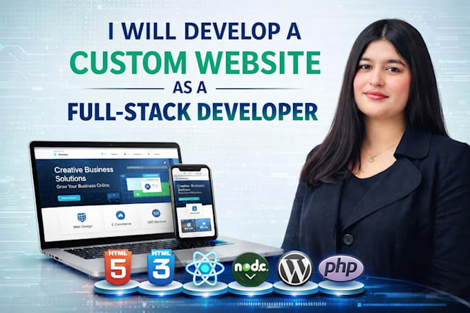 do custom website development as full stack developer and front end dev
