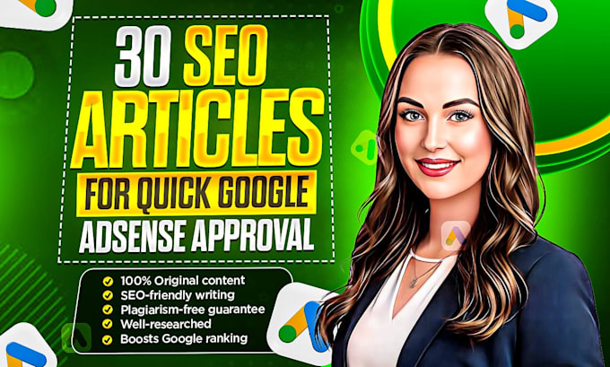 write 30 seo friendly articles for quick google adsense approval