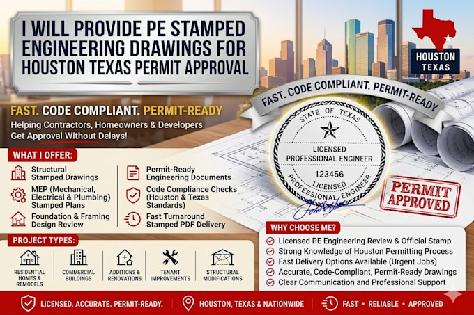 provide pe stamped engineering drawings for houston texas permit approval