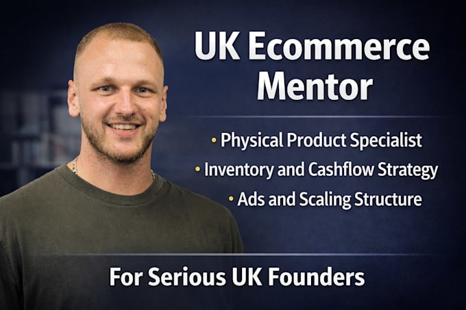mentor you on launching a UK ecommerce brand