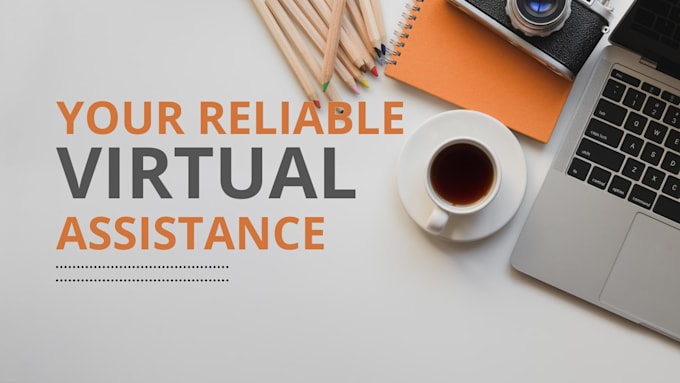 be your virtual assistant for administrative tasks