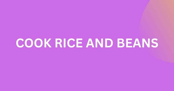 do rice and beans