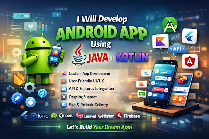 develop android app using java or kotlin