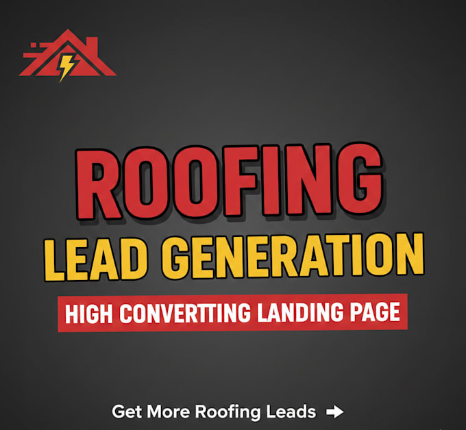 design high converting roofing landing page for lead generation