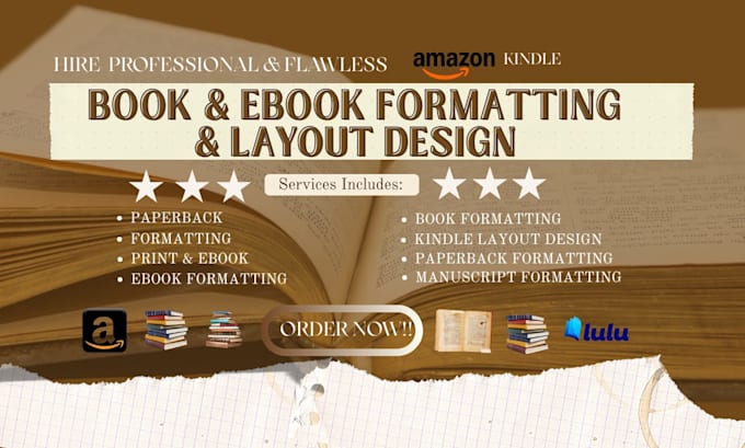 do book formatting, book layout design,amazon kindle,paperback and ebook design