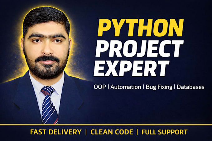 develop python projects, scripts, oop, automation, and fix errors