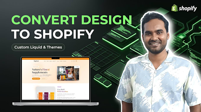 convert design to shopify theme or custom section