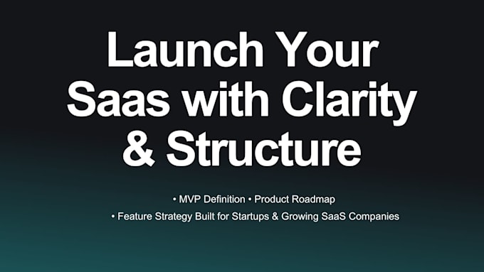 define your saas mvp, product roadmap, and feature strategy