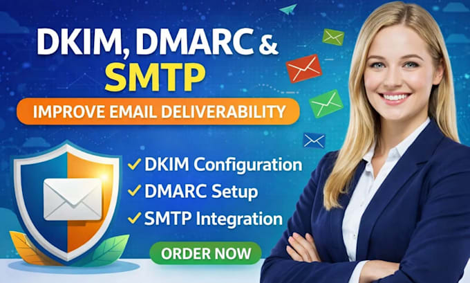set up dkim, dmarc, dns authentication, and SMTP for better email deliverability