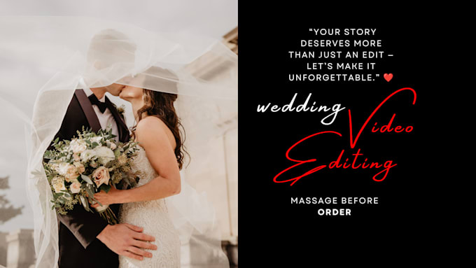 do cinematic wedding video editing