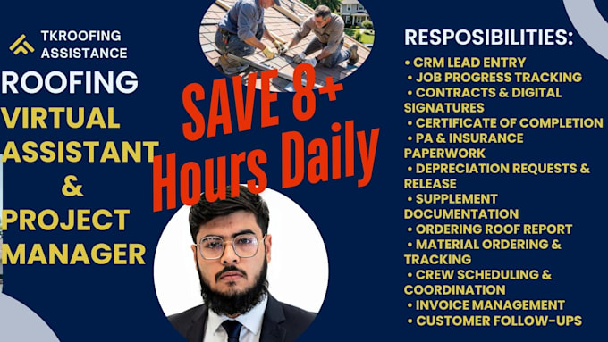 be your roofing virtual assistant and project manager