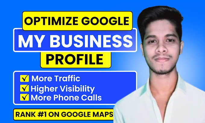 do google my business profile gmb setup and gbp optimization