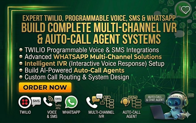 twilio programmable voice SMS whatsapp multi channel IVR auto call agent build