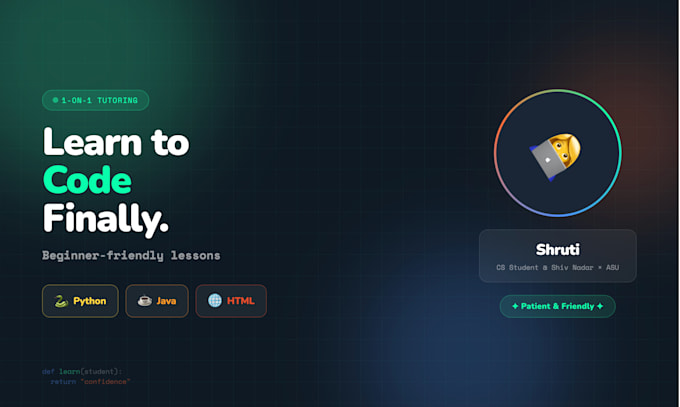 help fix and improve your beginner python java or HTML code