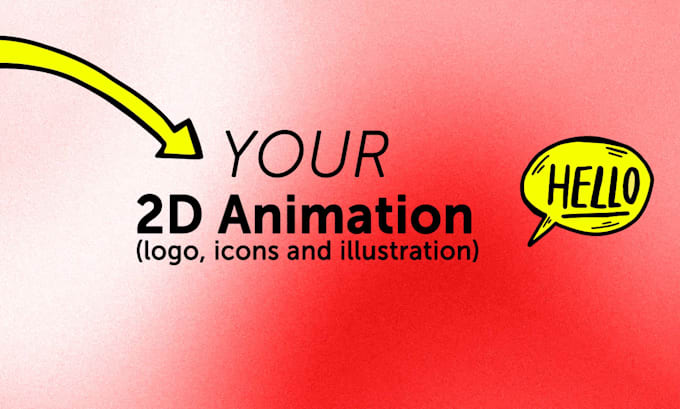 animate your logo or a custom 2d animations