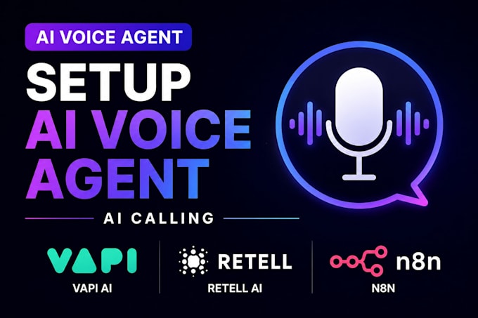 setup ai voice agent using vapi ai, retell ai, n8n ai calling