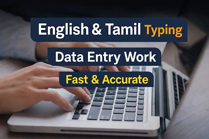 do accurate english and tamil typing and data entry work