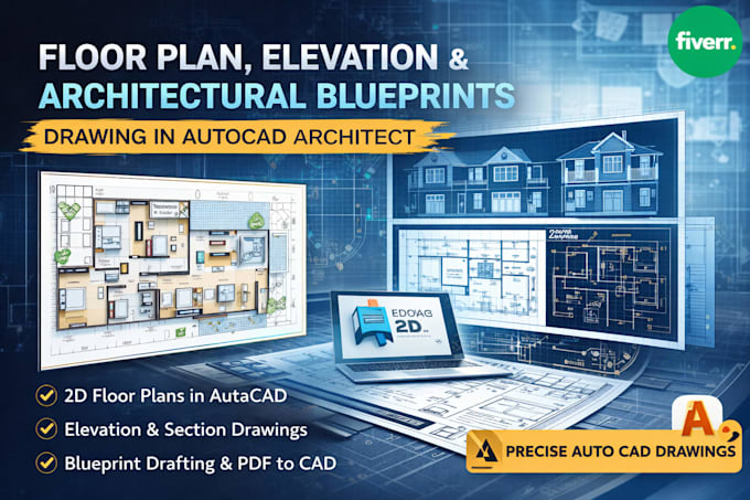 Do floor plan, elevation, architectural blueprint drawing in autocad ...