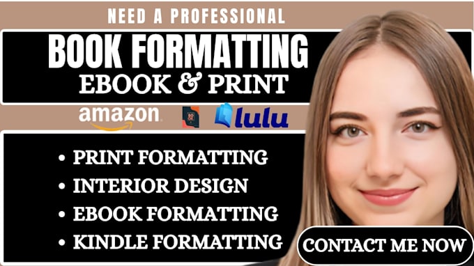 professionally format and design your ebook, kindle and print interior layout