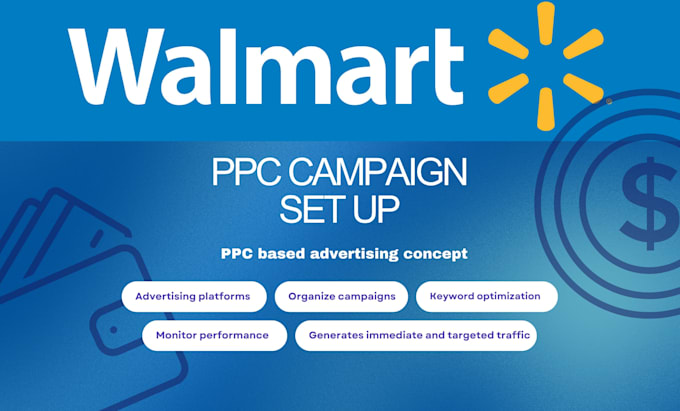 setup, optimize and manage walmart ppc campaigns