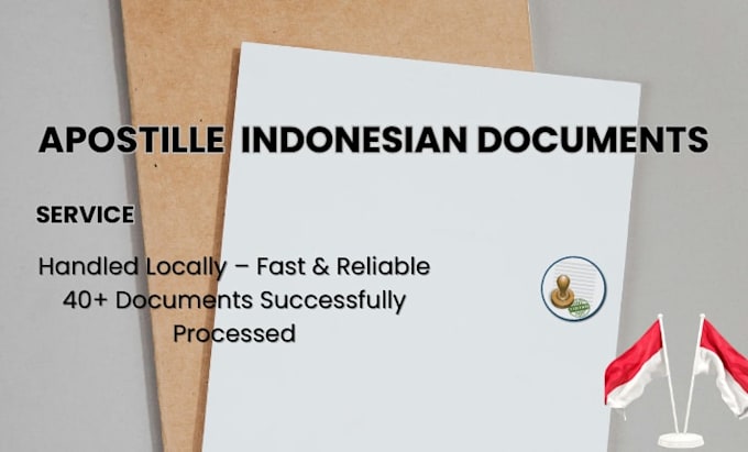 apostille your indonesian documents quickly and reliably