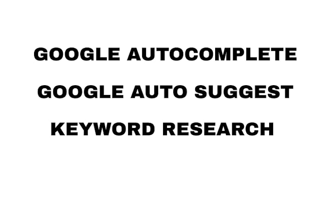do google autocomplete, autosuggest and keyword research