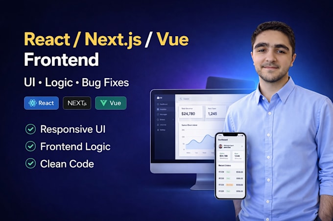 develop, fix and improve your react, nextjs or vue frontend