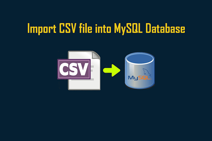 Import csv into mysql database by Archilsoftware | Fiverr