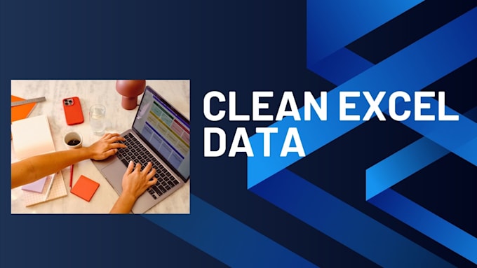 clean messy excel data and remove duplicates